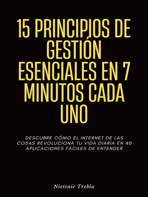 cover image of 15 Principios de Gestión Esenciales en 7 Minutos Cada Uno